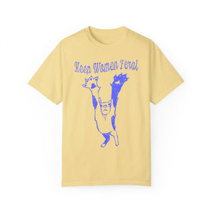Keep Women Feral Tee