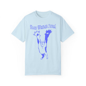 Keep Women Feral Tee