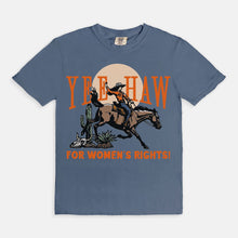 Load image into Gallery viewer, Yeehaw For Women&#39;s Rights Cowgirl Tee
