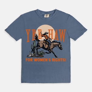 Yeehaw For Women's Rights Cowgirl Tee