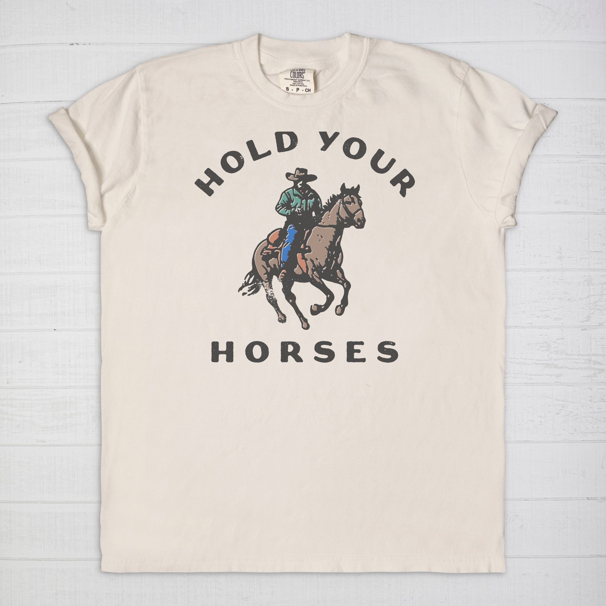Hold Your Horses Tee