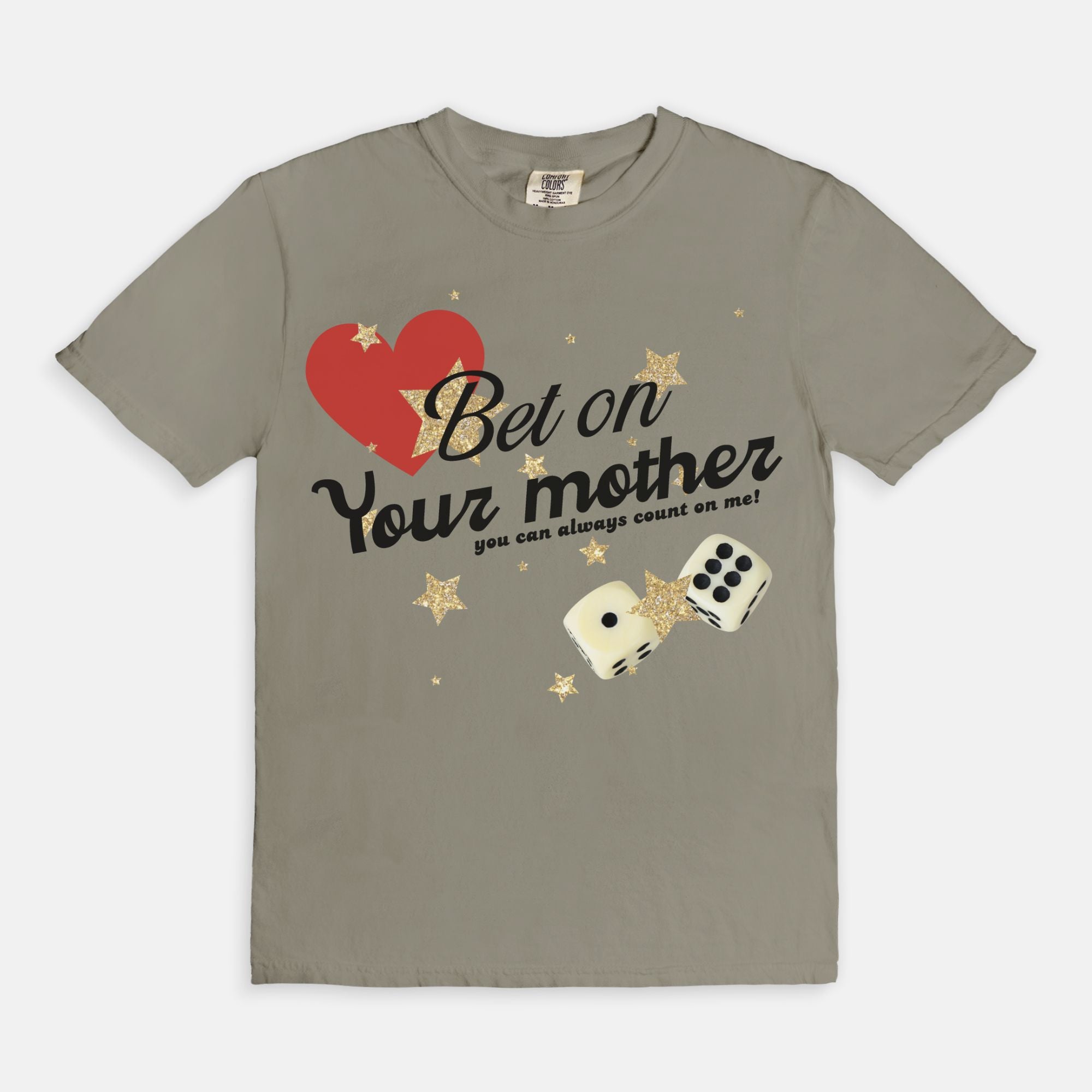 Bet On Your Mother Tee