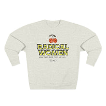 Load image into Gallery viewer, Radical Women Crewneck
