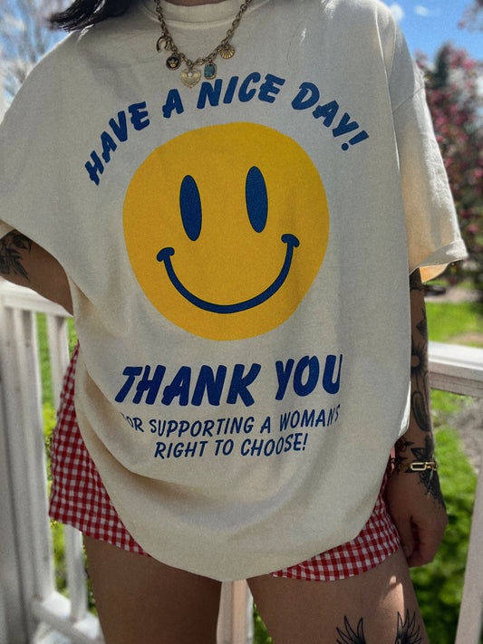 Have A Nice Day Women's Rights Tee