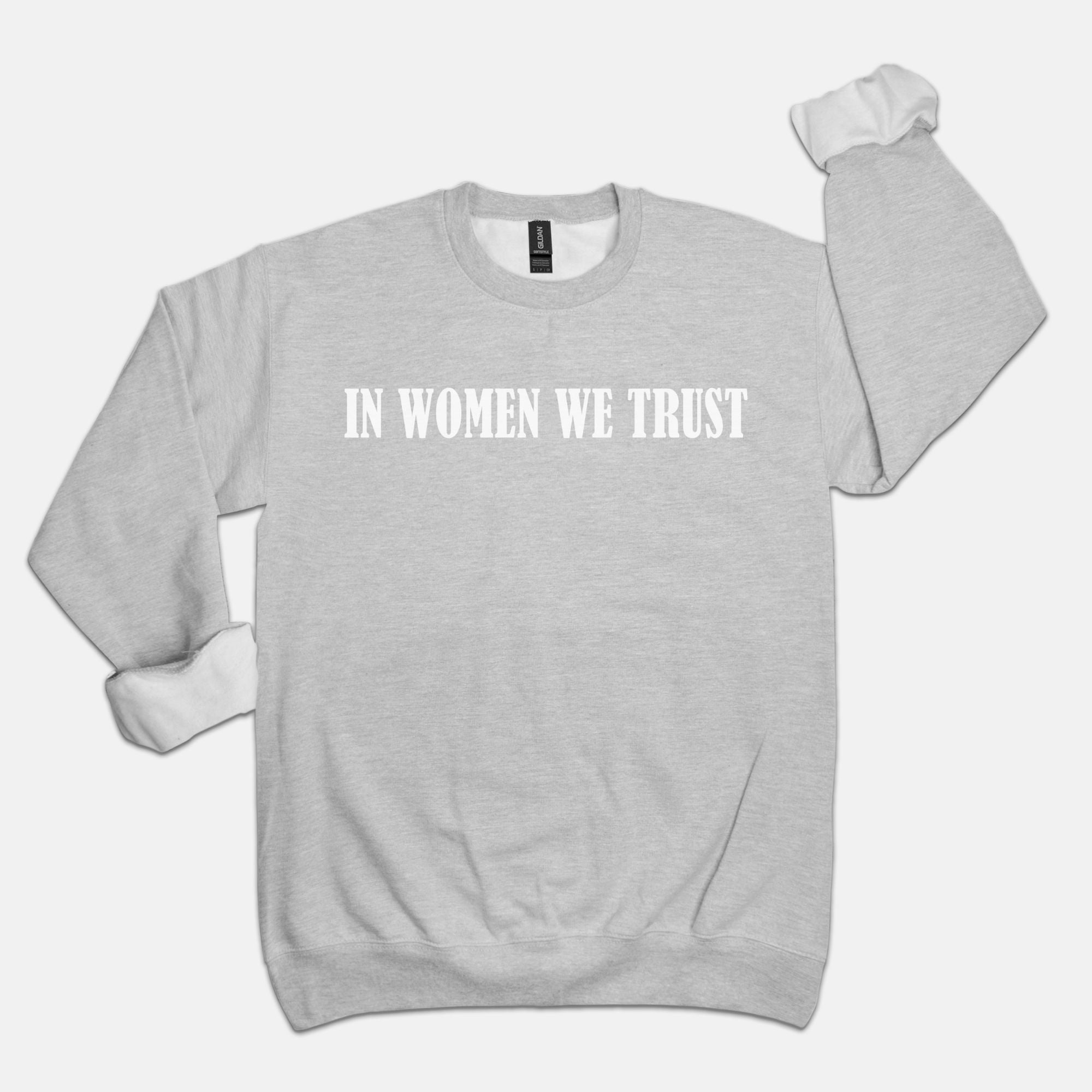 In Women We Trust Crewneck