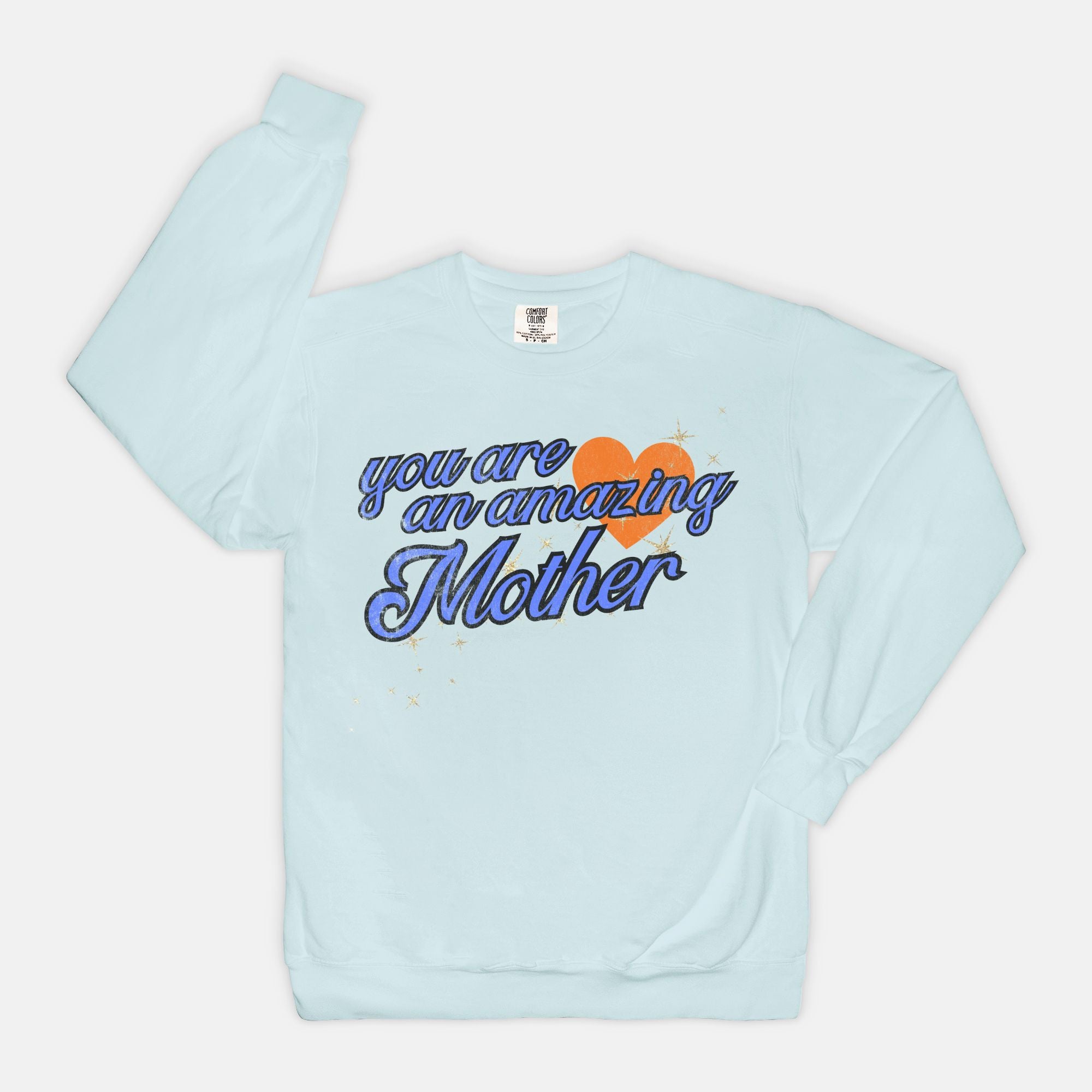 You Are An Amazing Mother Vintage Crew