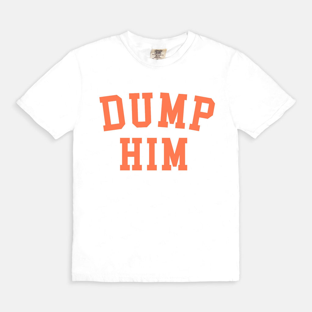 Dump Him Tee