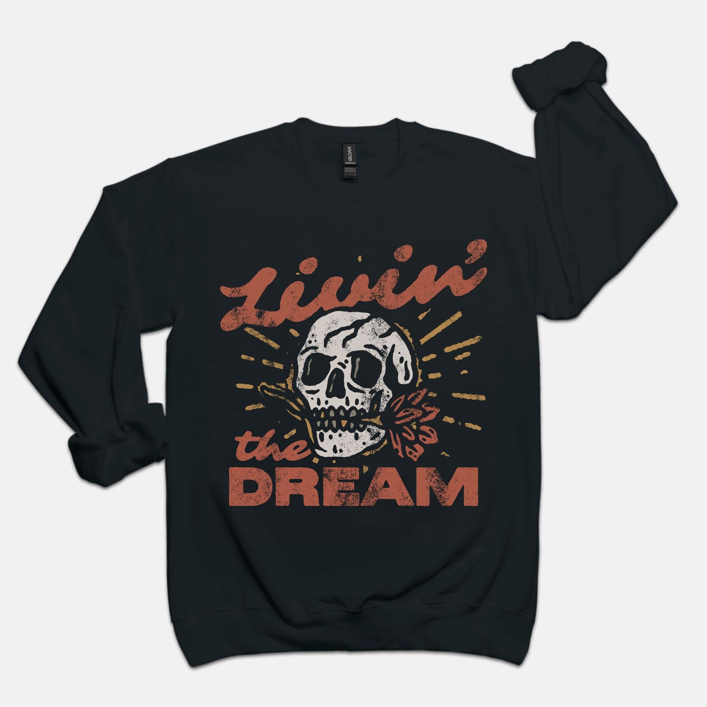 Livin' The Dream Sweatshirt