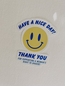 Have A Nice Day Womens Rights Sticker