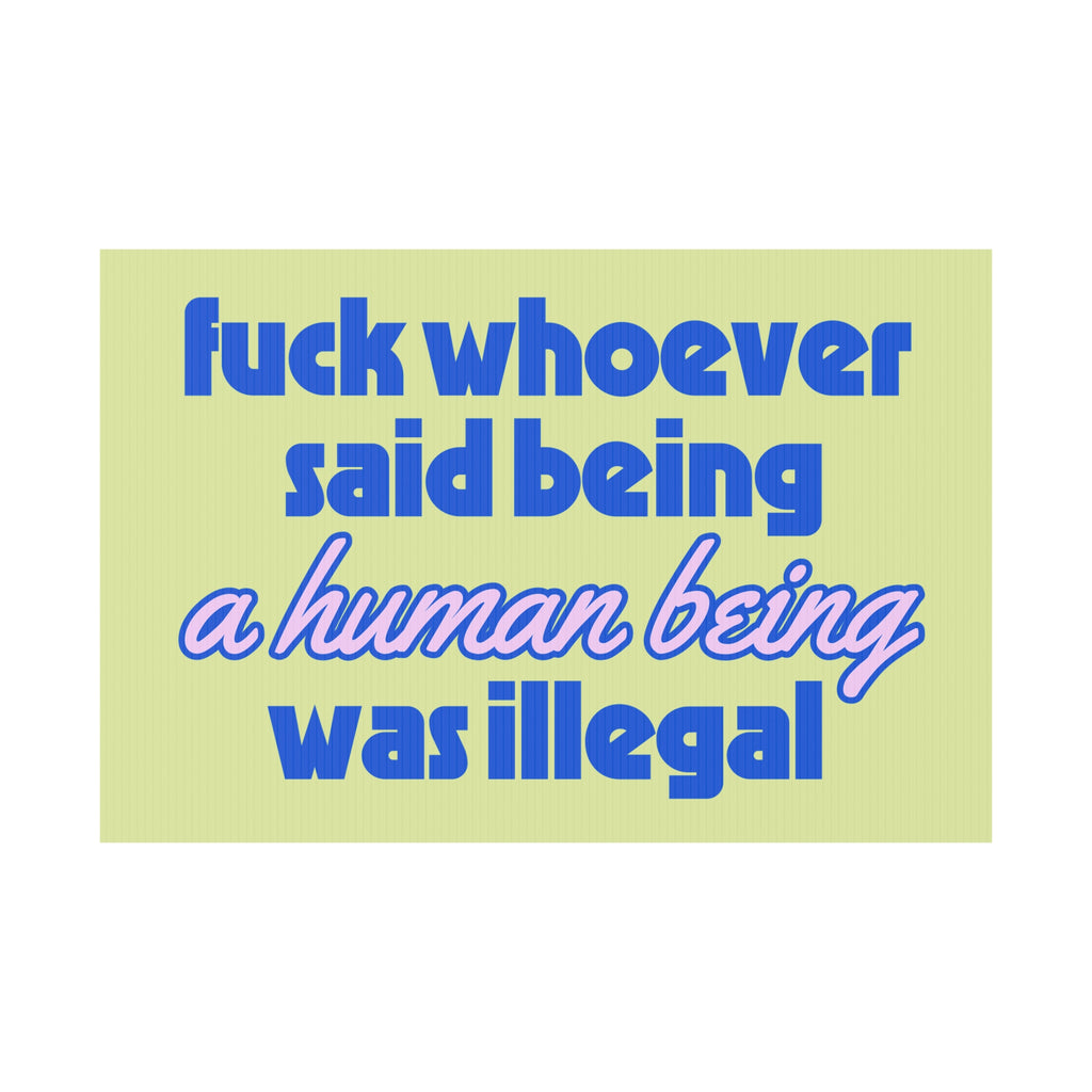f*ck whoever said yard sign