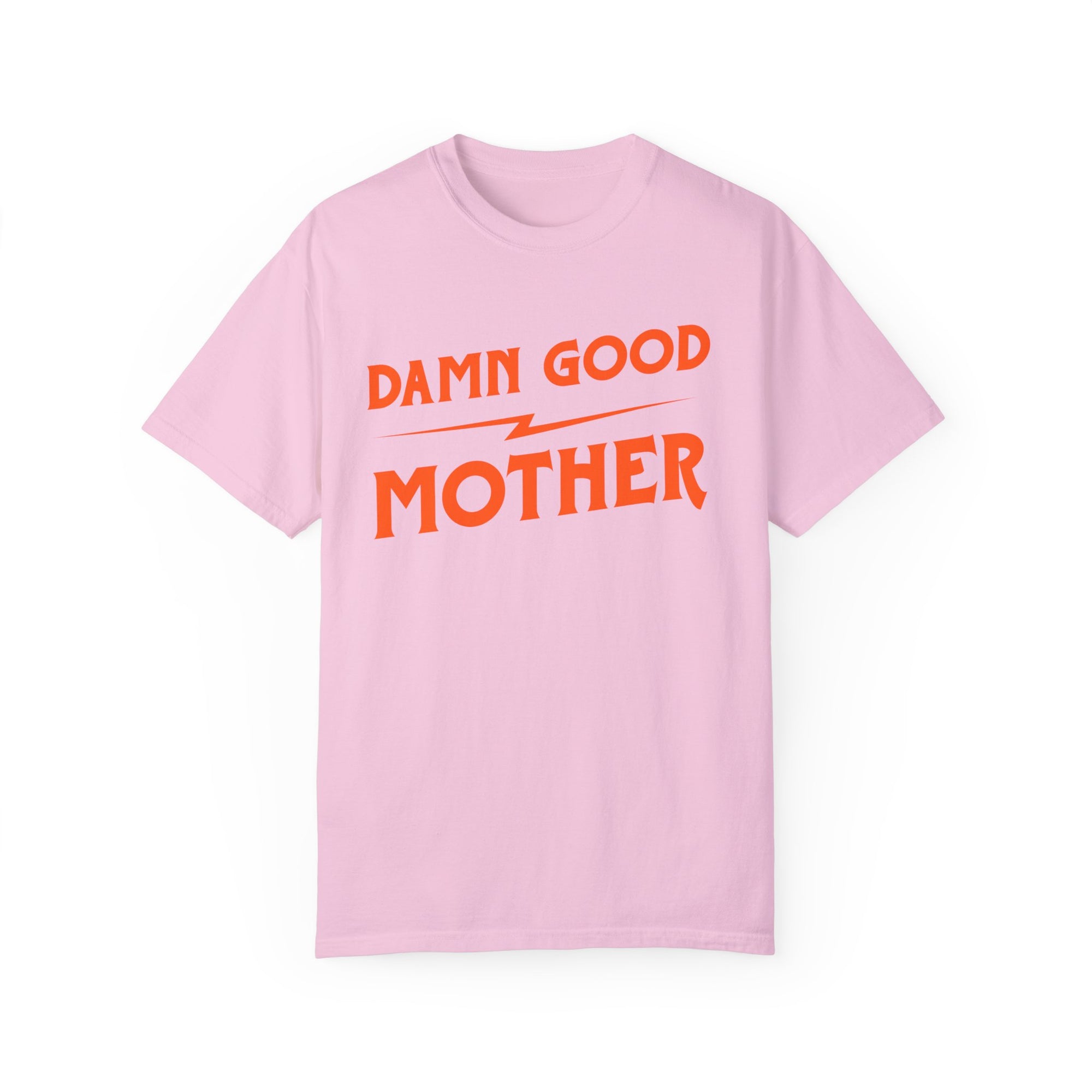 Damn Good Mother Tee