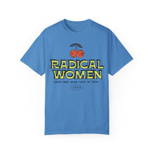 Load image into Gallery viewer, Radical Women Tee
