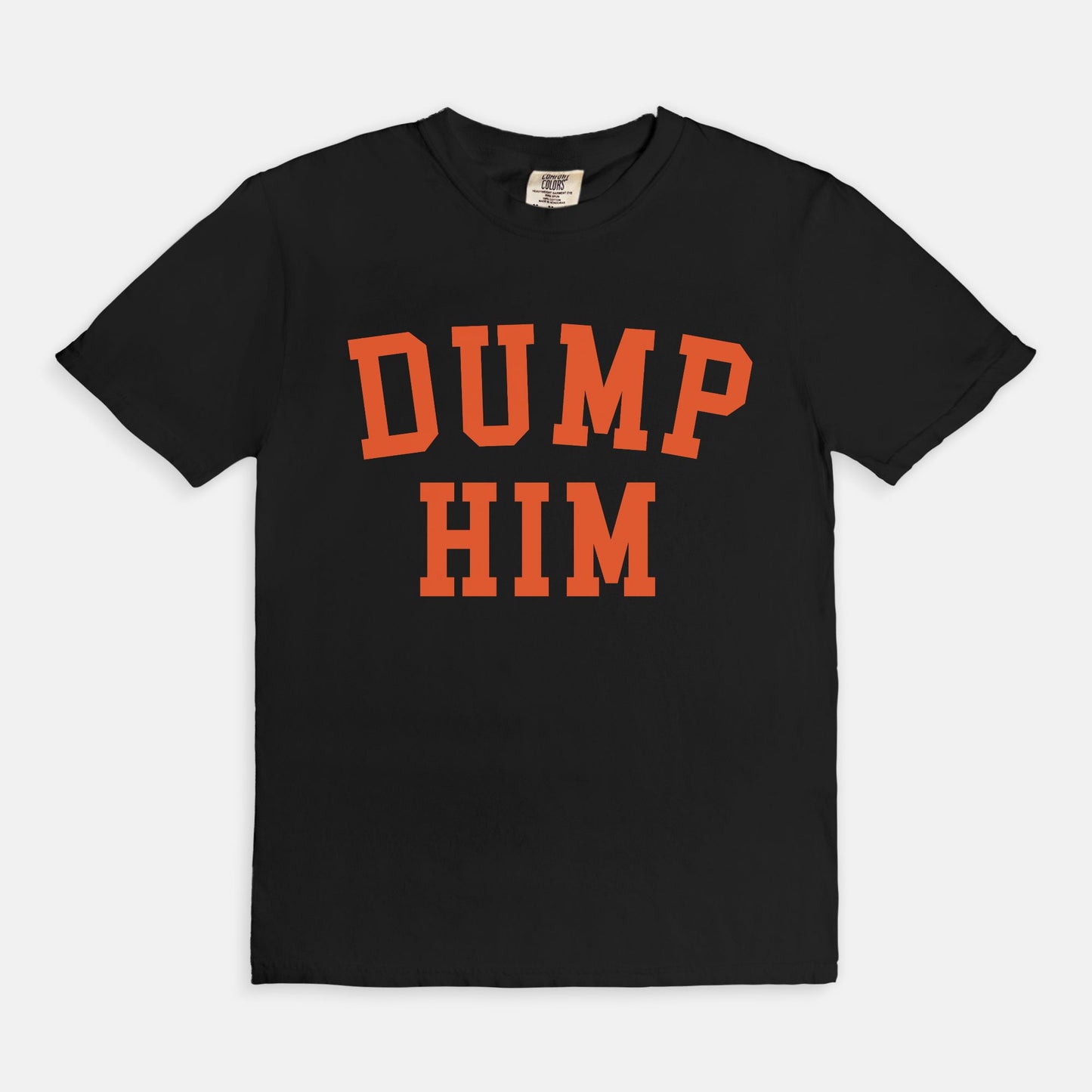 Dump Him Tee