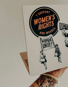 I Support Women's Rights and Wrongs Sticker
