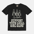 Support Your Local Girl Gang Tee