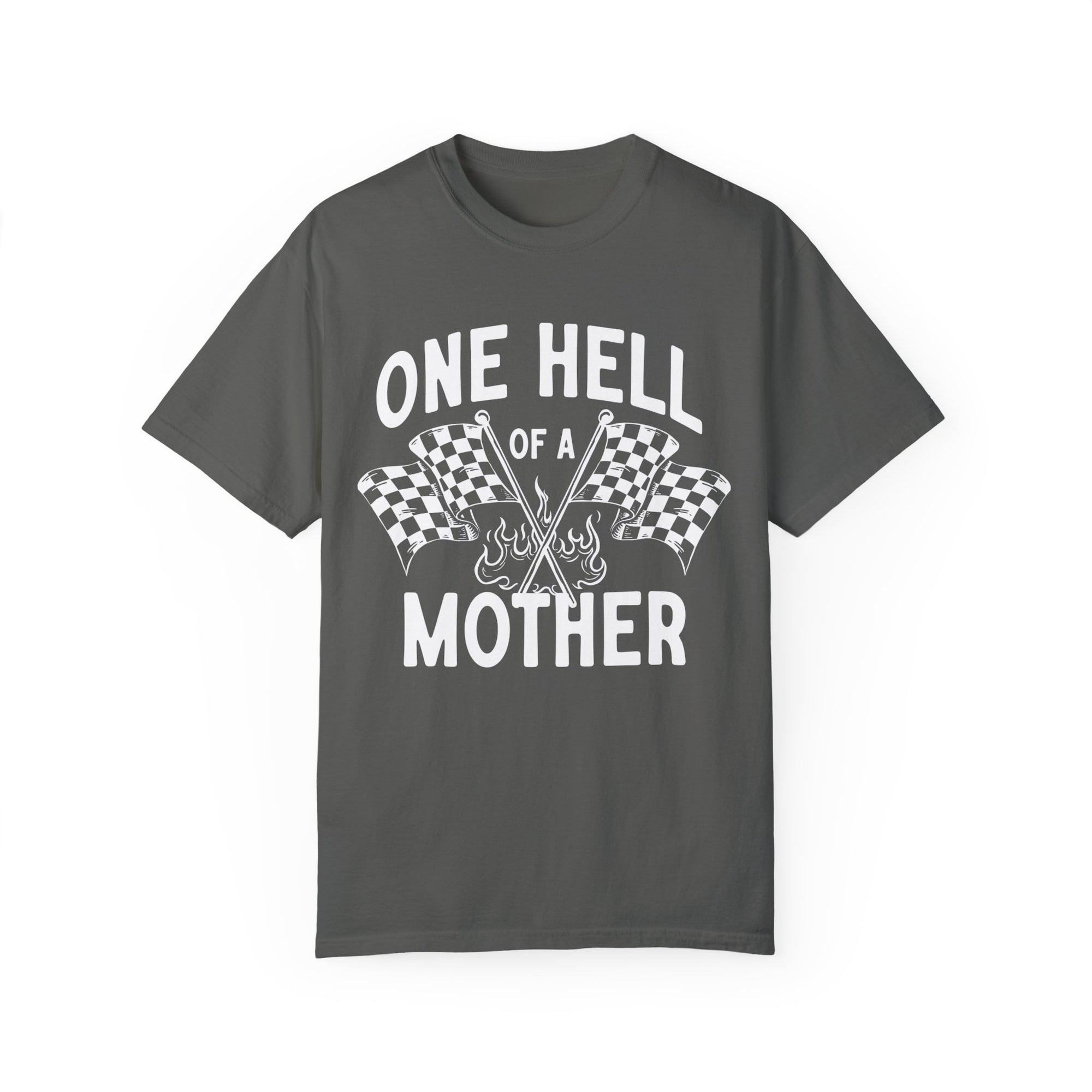 One Hell Of A Mother Racing Tee