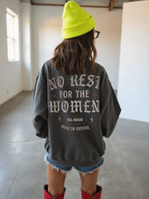 Load image into Gallery viewer, No Rest For The Women Crewneck

