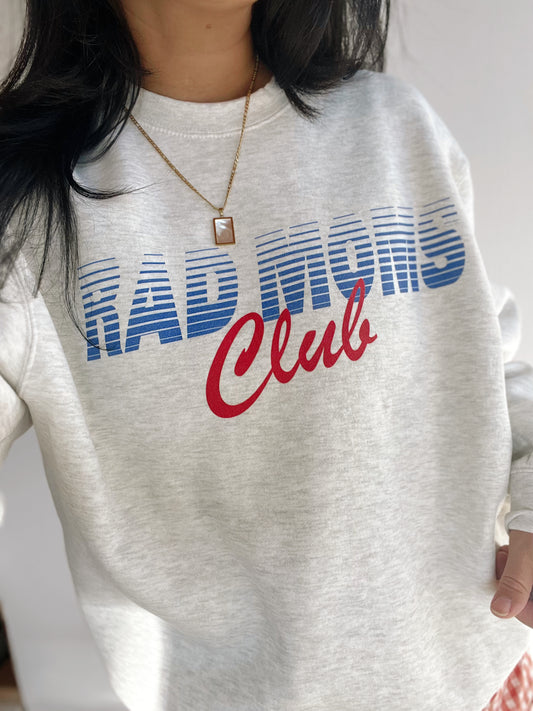 Rad Moms Club Crewneck