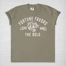 Load image into Gallery viewer, Fortune Favors The Bold Tee
