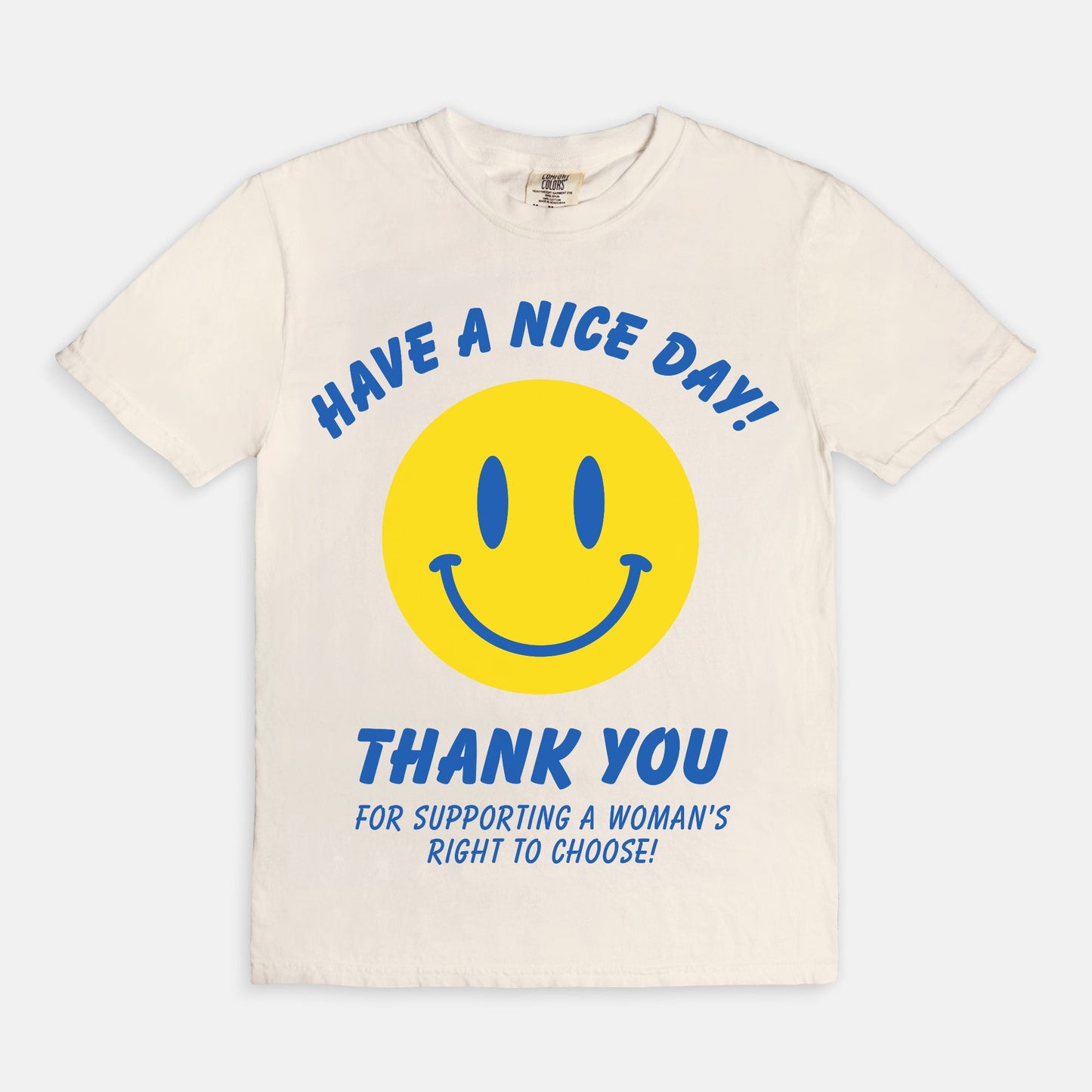 Have A Nice Day Women's Rights Tee