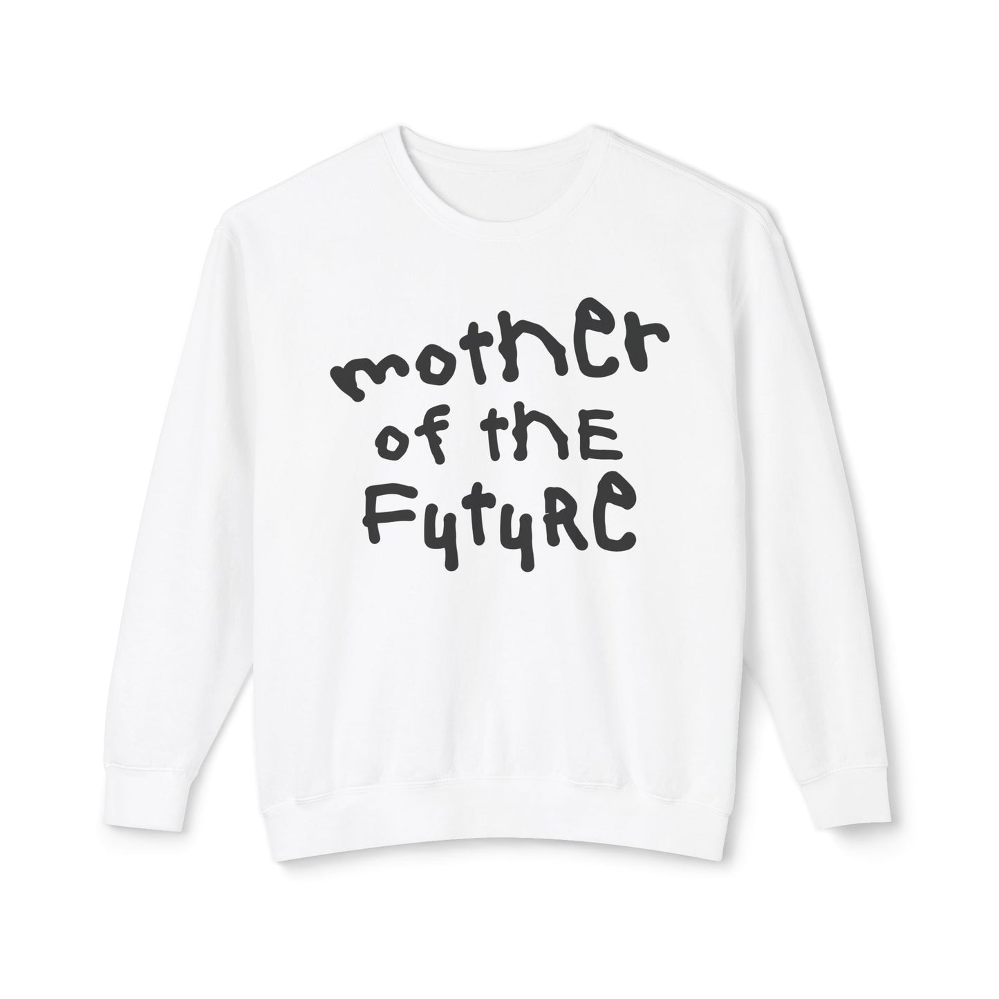 Mother of the Future Crewneck