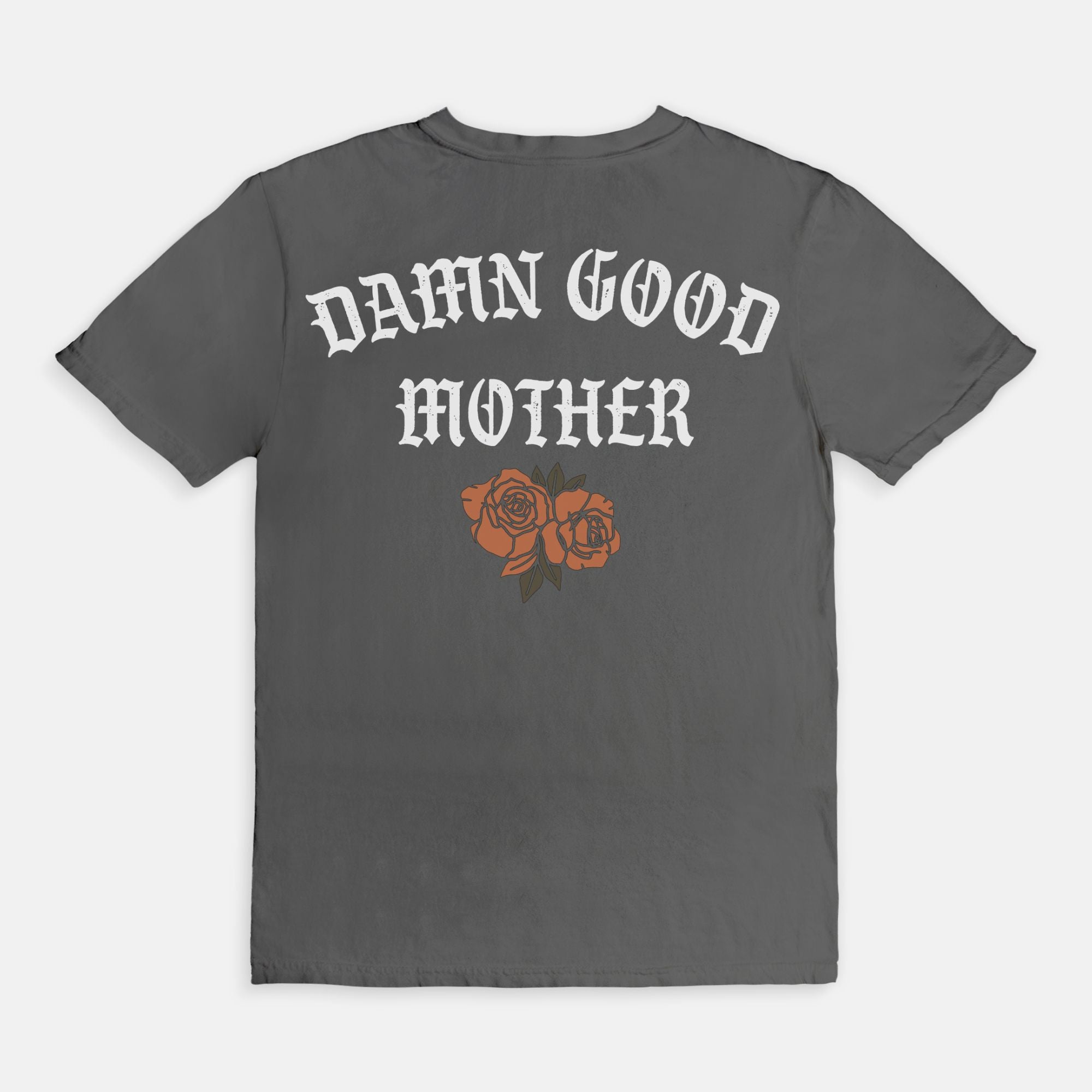 Damn Good Mother Tee