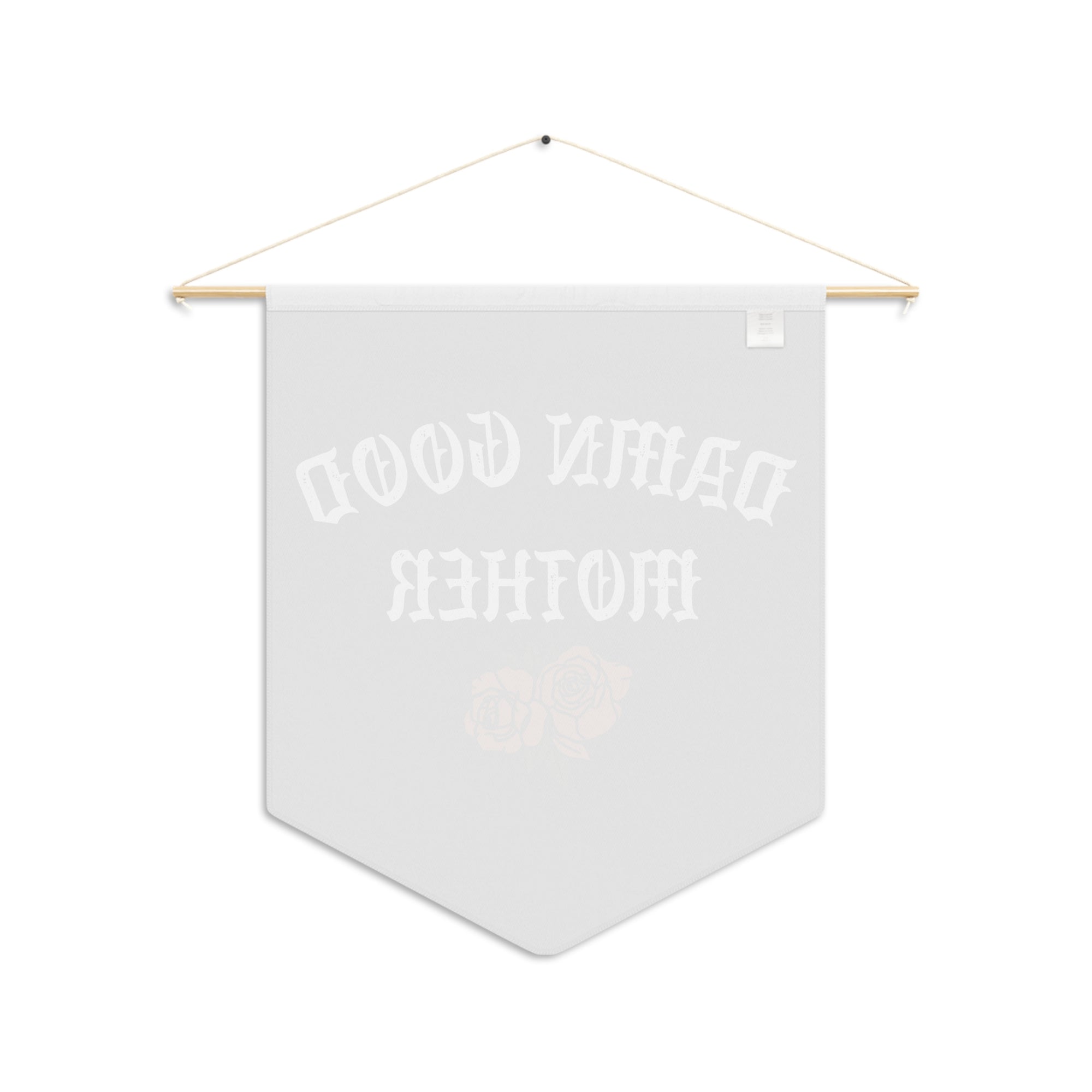 Damn Good Mother Pennant