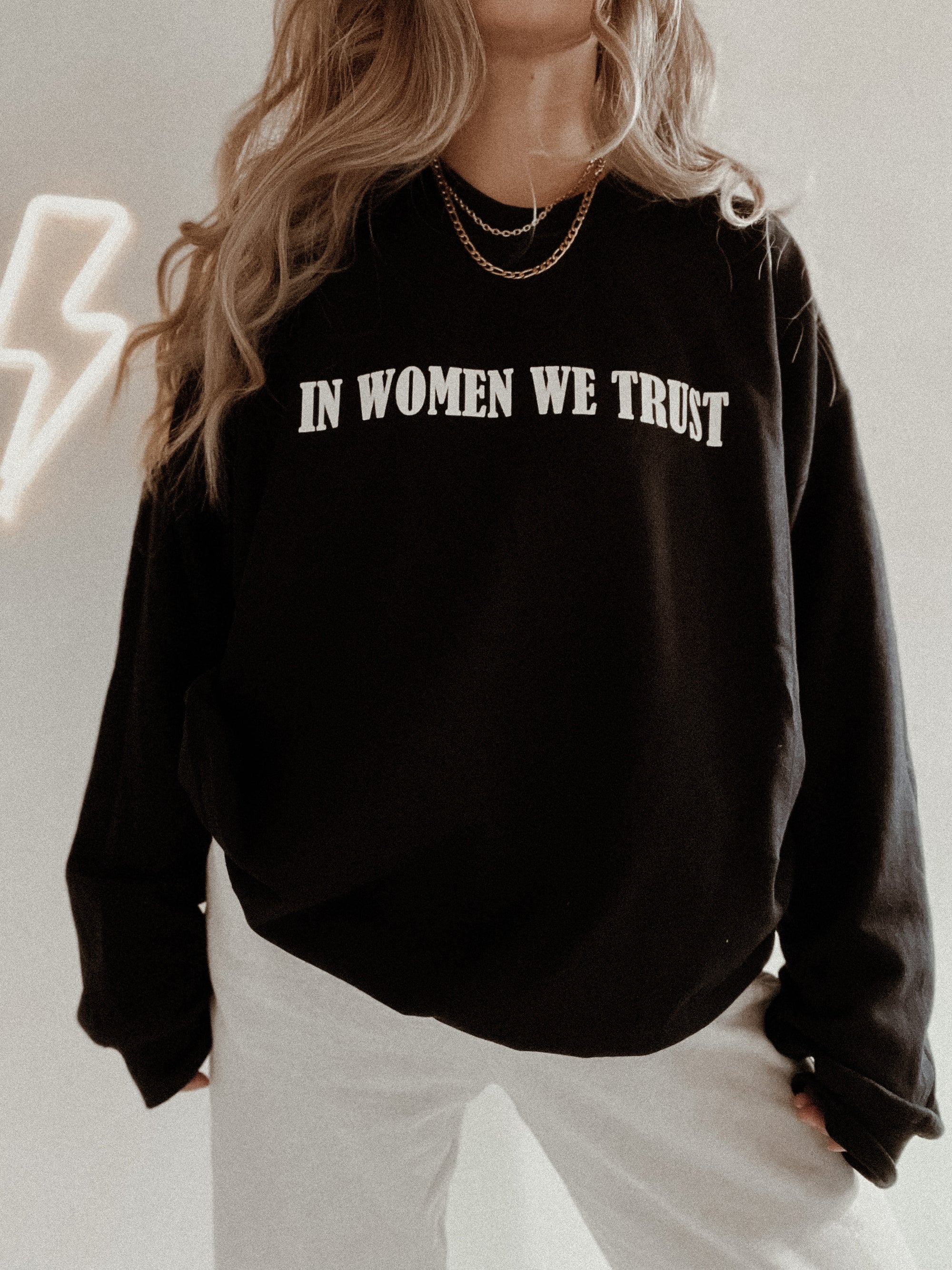In Women We Trust Crewneck