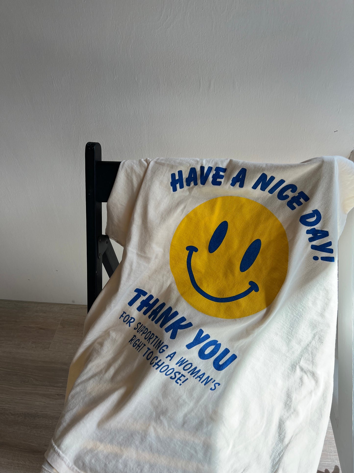 Have A Nice Day Women's Rights Tee