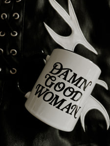 Damn Good Woman Mug