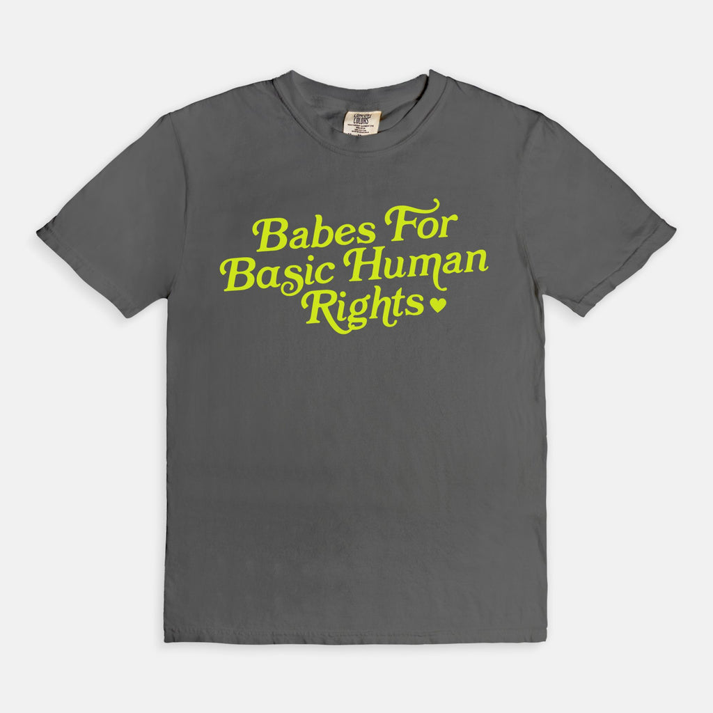 Babes For Basic Human Rights Tee