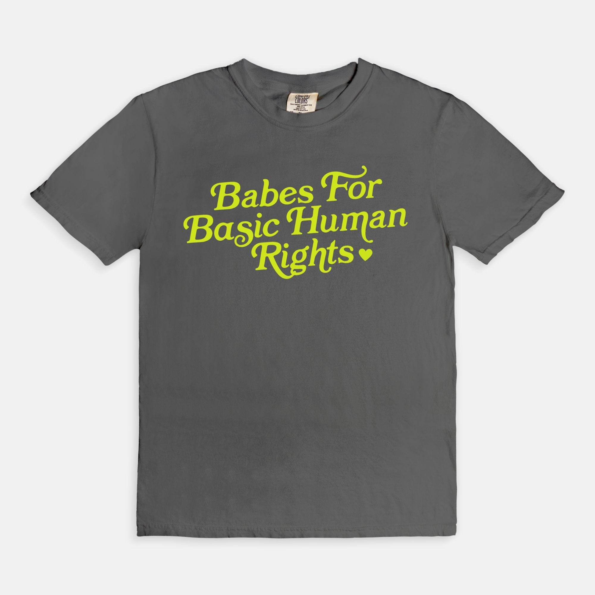 Babes For Basic Human Rights Tee