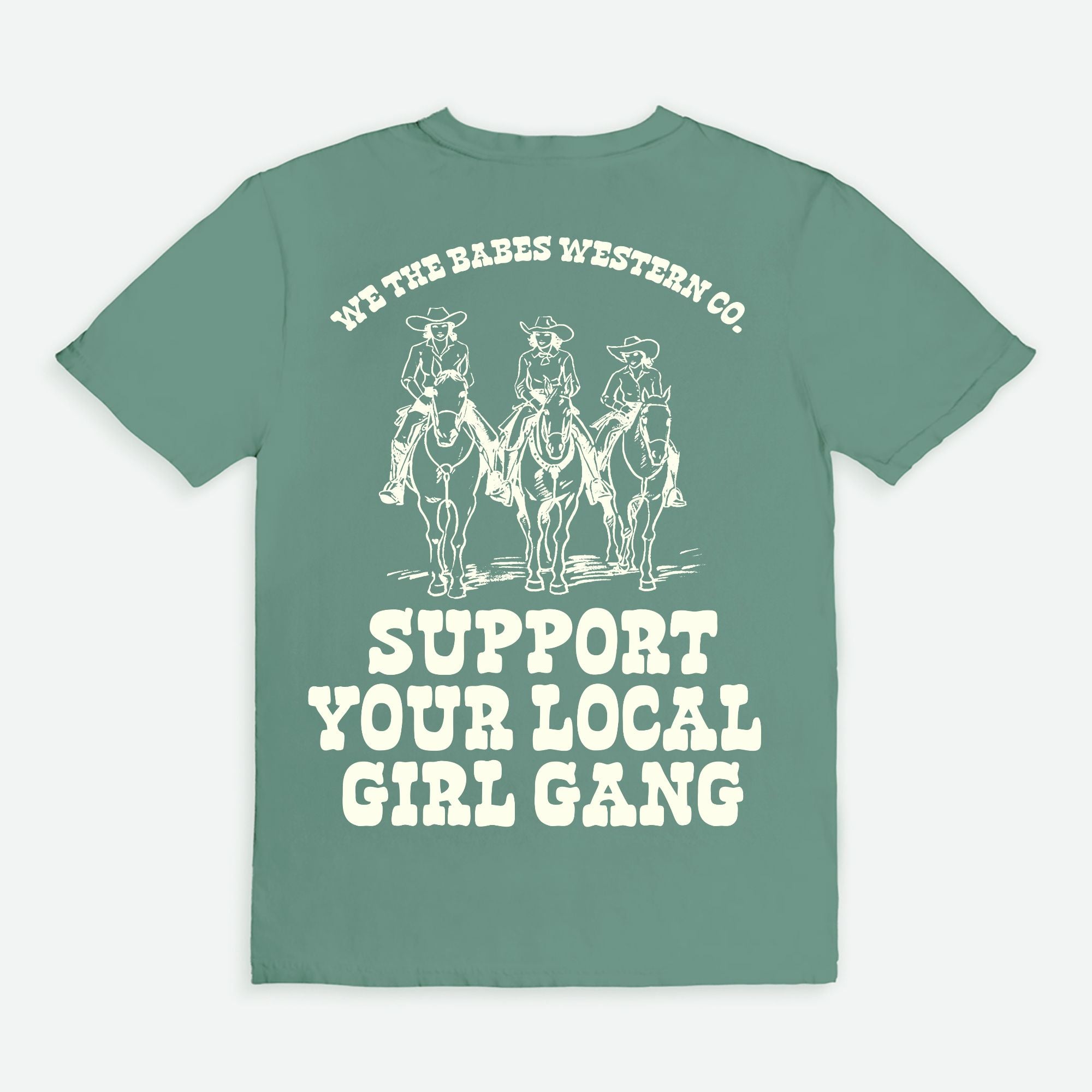 Support Your Local Girl Gang Tee