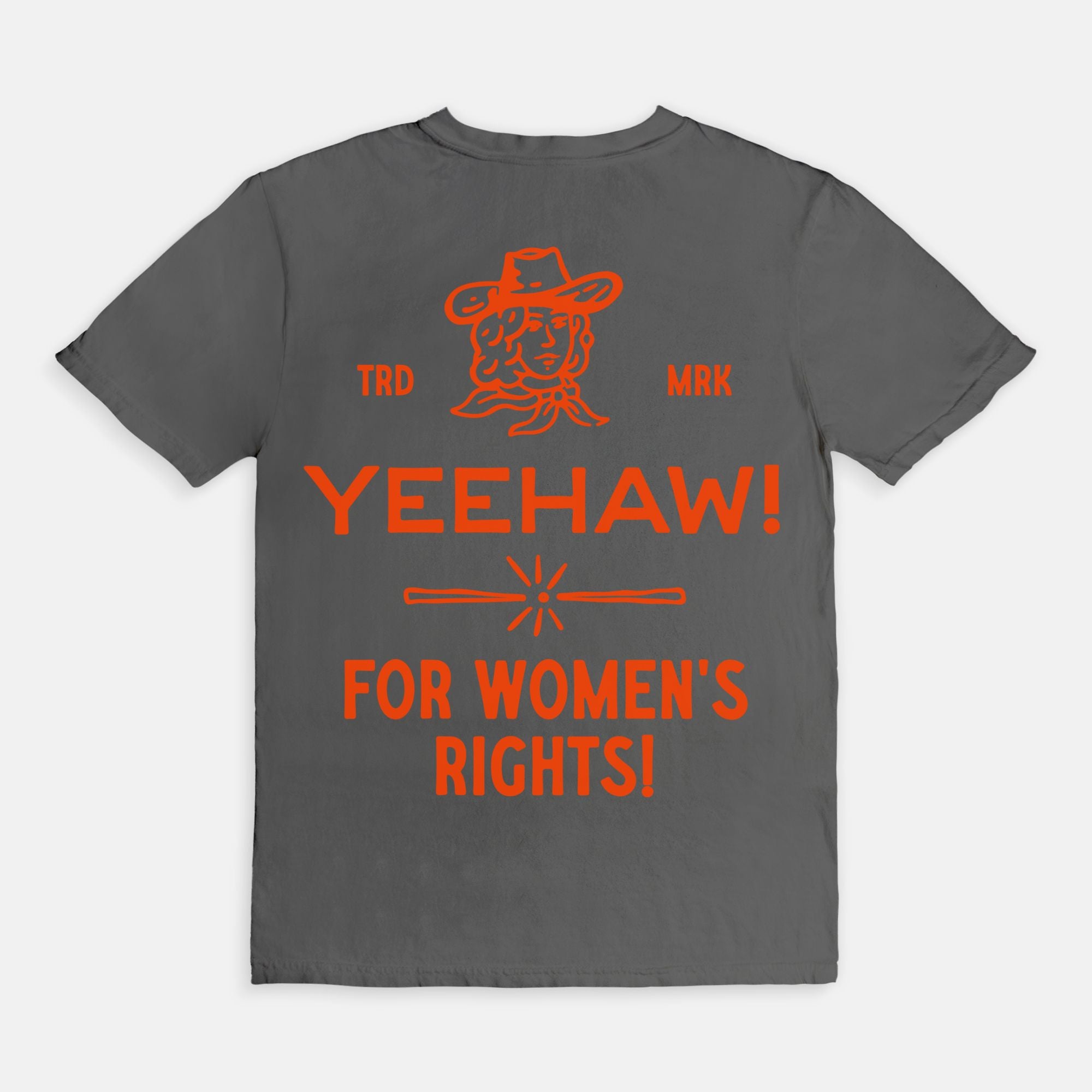 Yeehaw! For Women’s Rights Tee