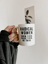 Load image into Gallery viewer, Radical Women Mug
