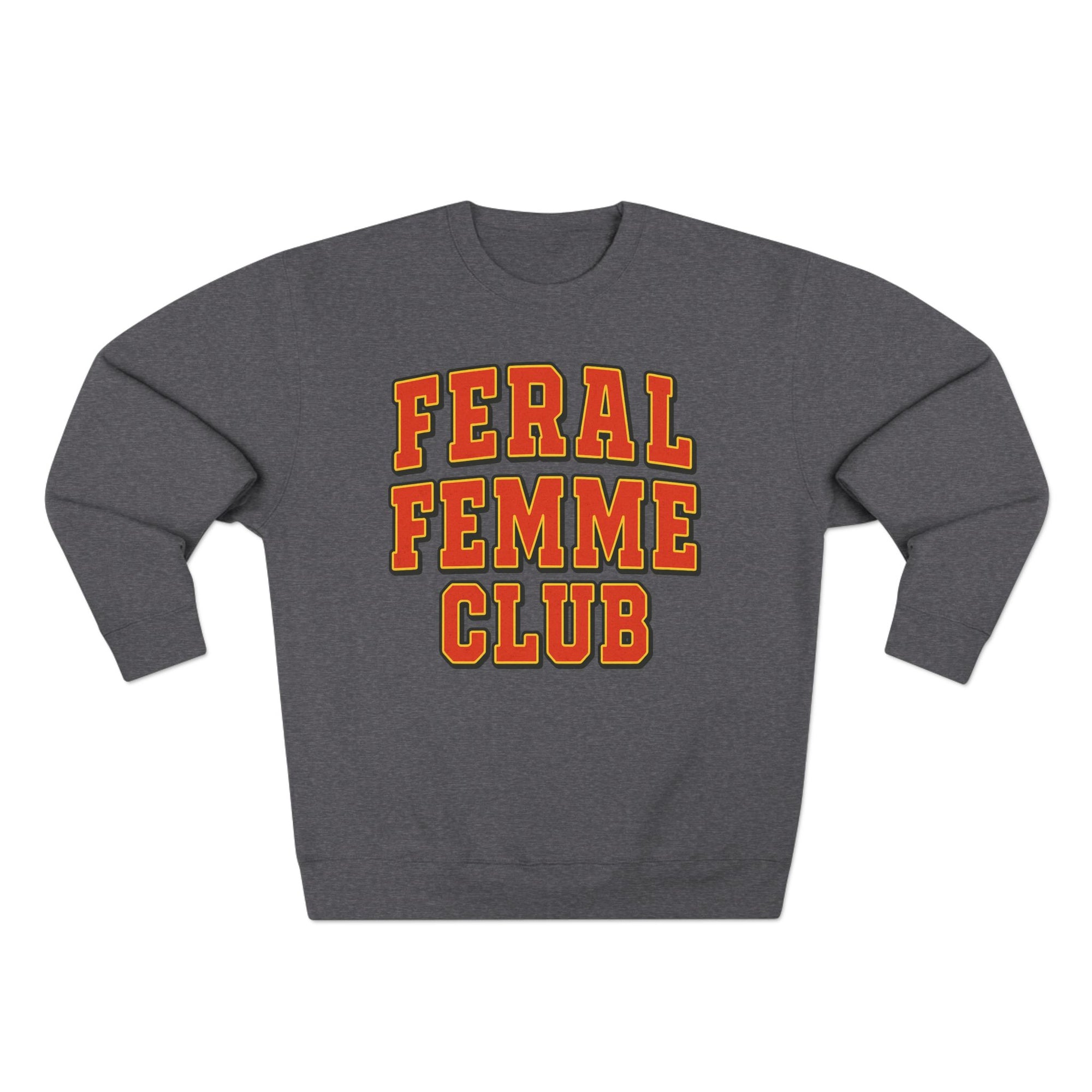 Feral Femme Club Crewneck