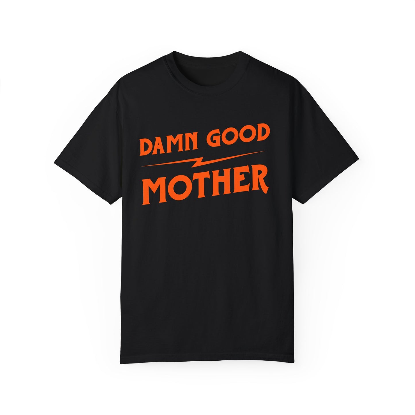 Damn Good Mother Tee