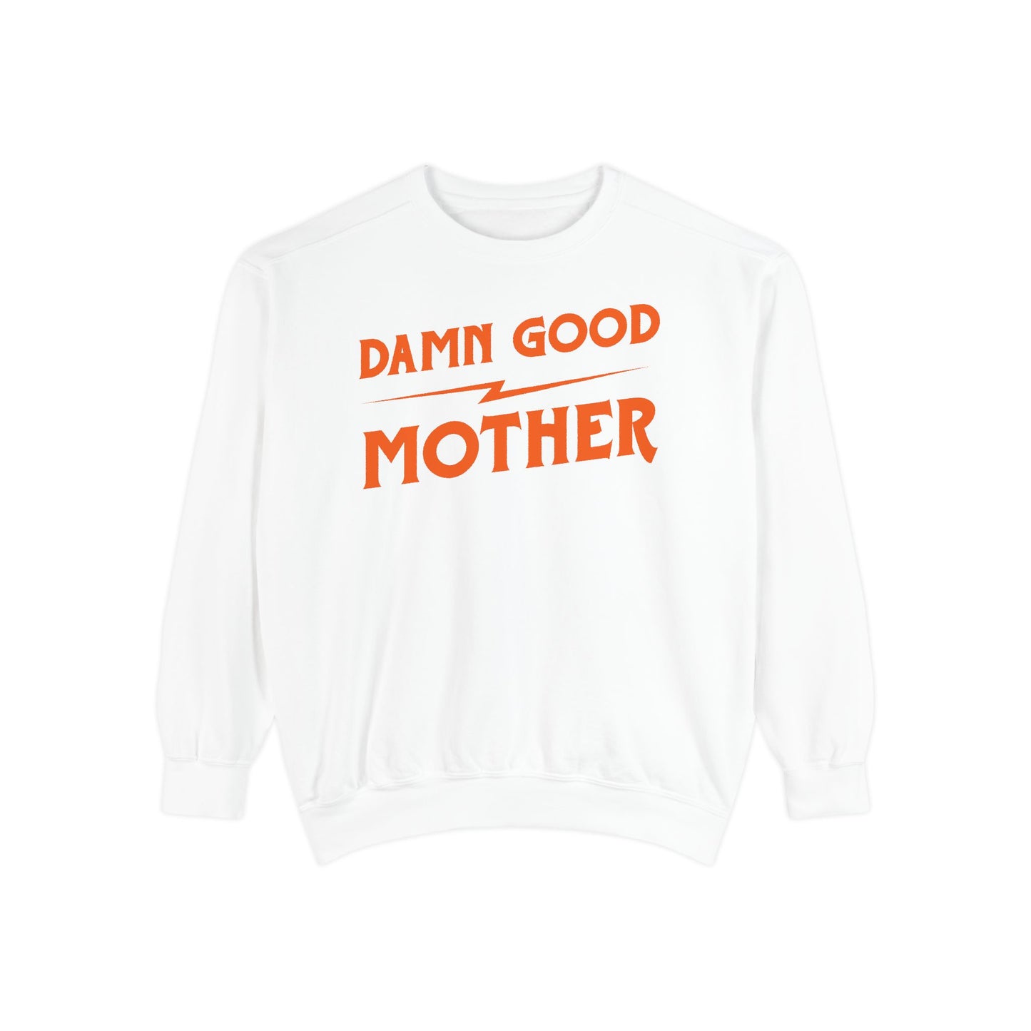 Damn Good Mother Crewneck