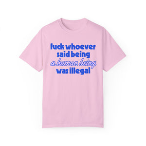 F*ck Whoever Said Tee