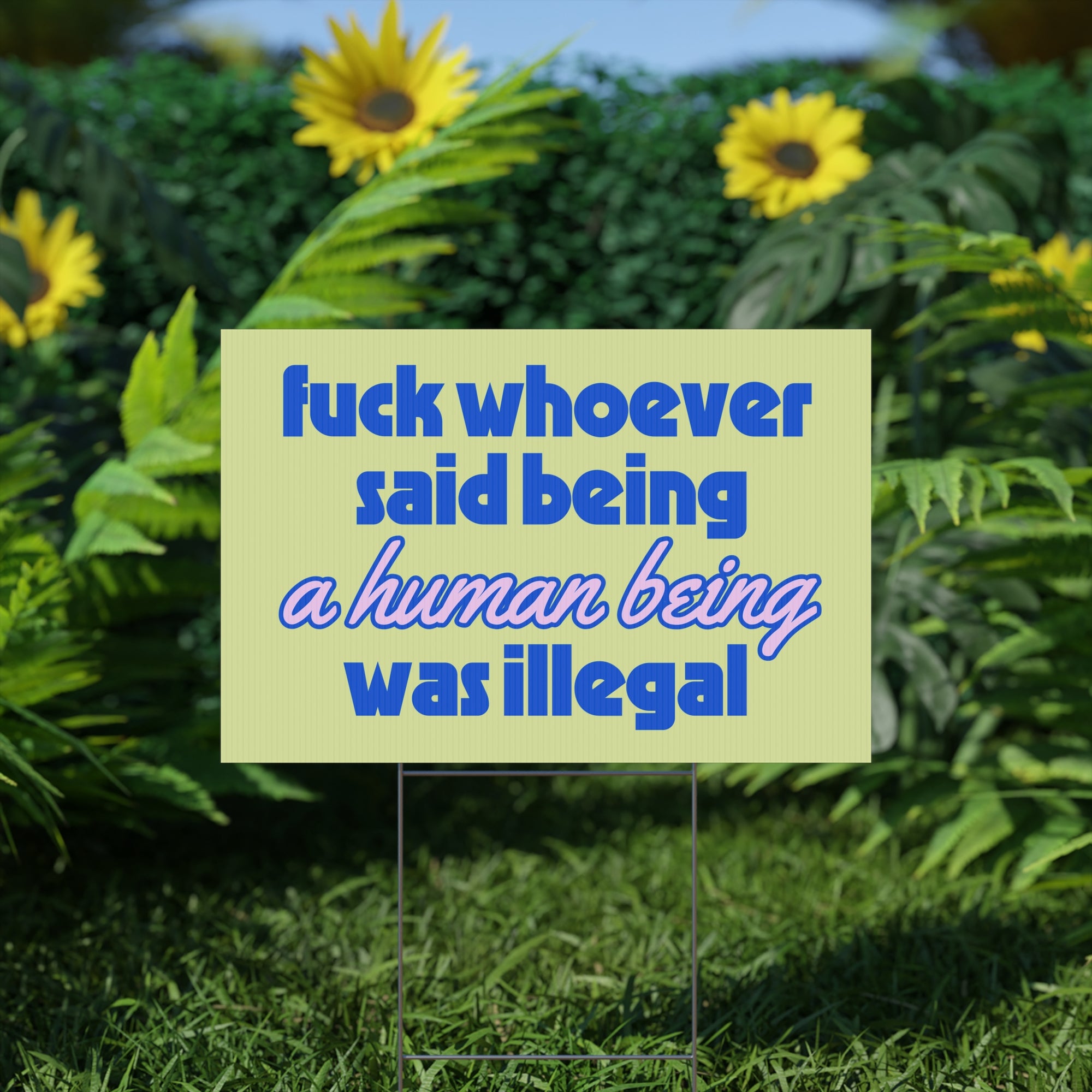 f*ck whoever said yard sign
