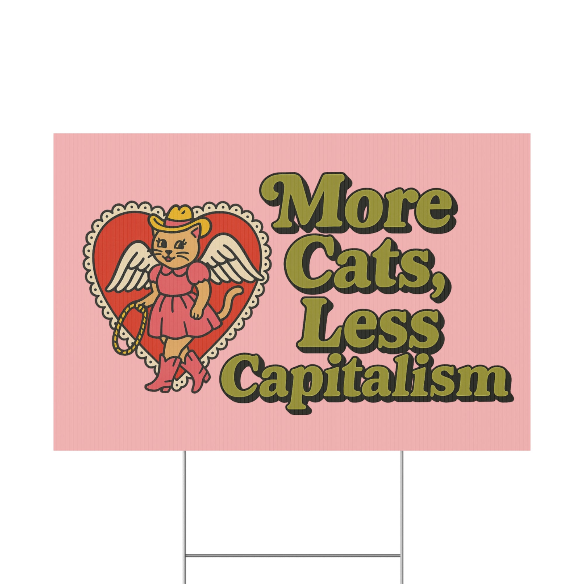 More cats less capitalism yard sign