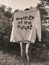 Load image into Gallery viewer, Mother of the Future Crewneck
