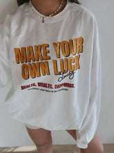 Load image into Gallery viewer, Make Your Own Luck Crewneck

