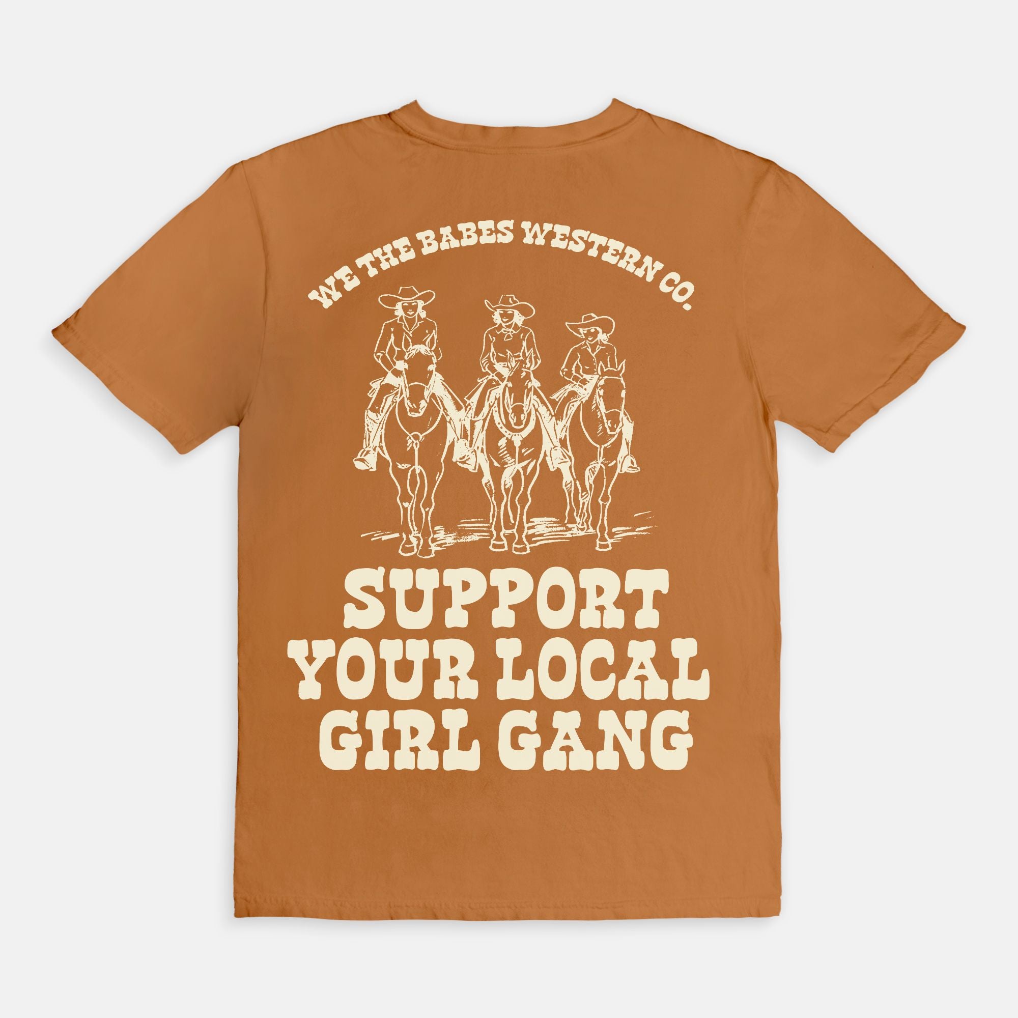 Support Your Local Girl Gang Tee