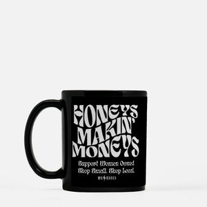 Honeys Makin Moneys Mug