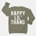 Happy Lil' Thang Sweatshirt