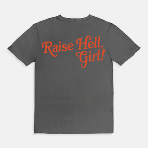 Raise Hell Girl Tee