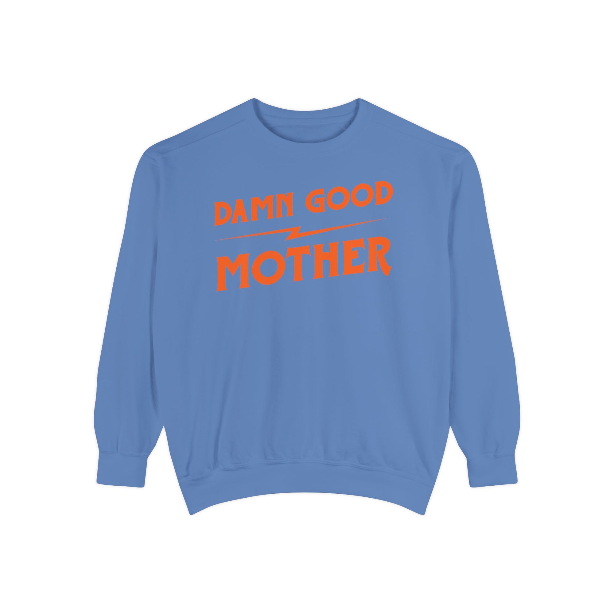 Damn Good Mother Crewneck