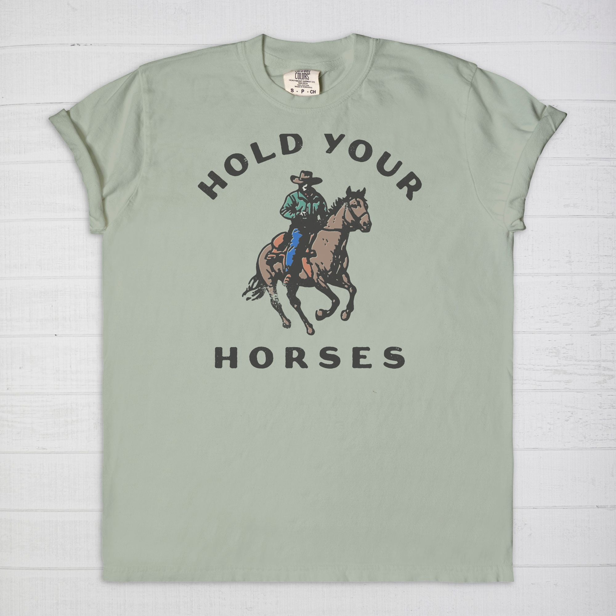 Hold Your Horses Tee