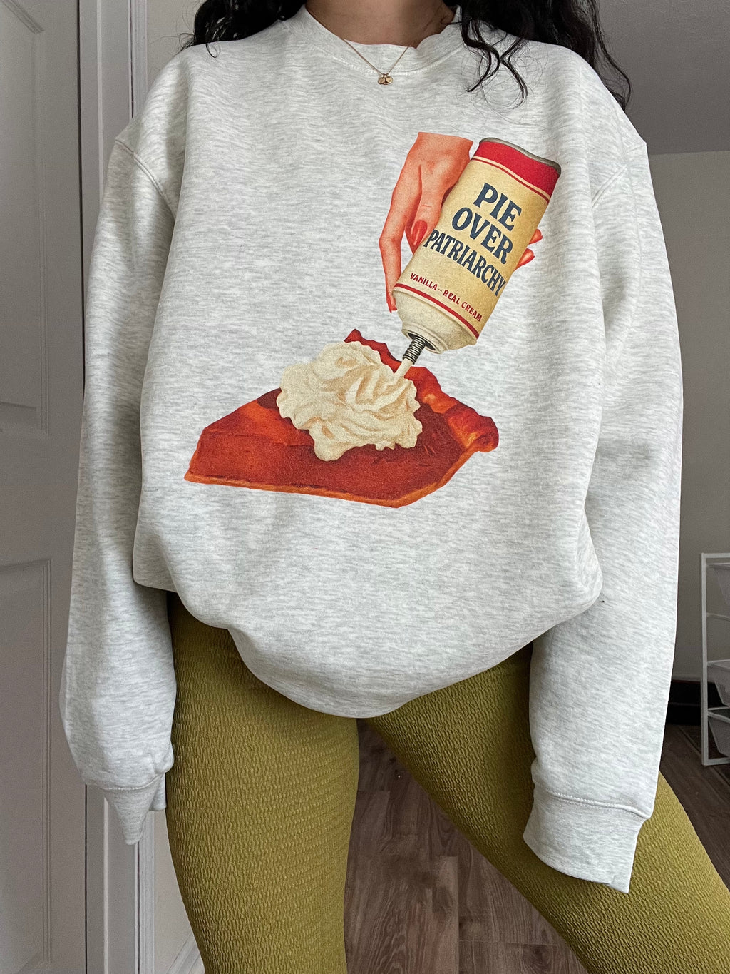 Pie Over Patriarchy Thanksgiving Sweatshirt